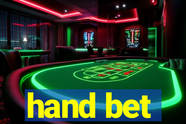 hand bet